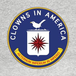 CIA: Clowns In America T-Shirt
